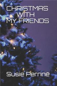 Christmas with My Friends