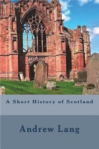 A Short History of Scotland