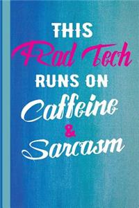 This Rad Tech Runs on Caffeine and Sarcasm