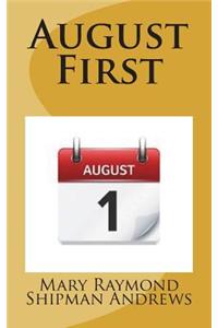August First