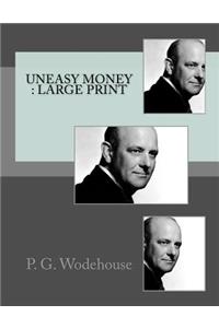 Uneasy Money