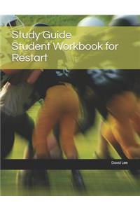 Study Guide Student Workbook for Restart