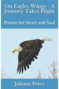 On Eagles Wings - A Journey Takes Flight