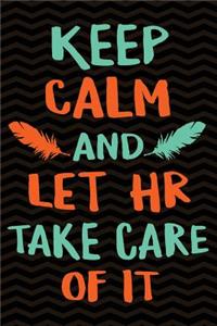 Keep Calm and Let HR Take Care of It
