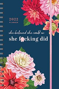 2022 She Believed She Could So She F*cking Did Planner