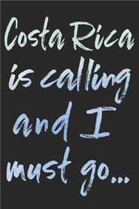 Costa Rica Is Calling and I Must Go...