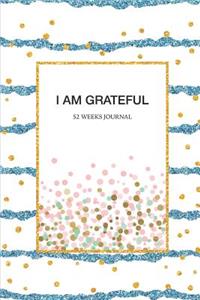 I Am Grateful