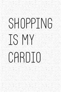 Shopping Is My Cardio