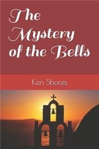 The Mystery of the Bells