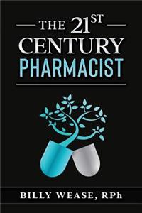 The 21st Century Pharmacist