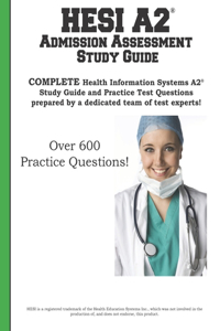 HESI A2 Admission Assessment Study Guide