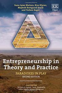 Entrepreneurship in Theory and Practice: Paradoxes in Play