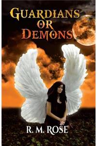 Guardians or Demons