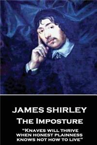 James Shirley - The Imposture