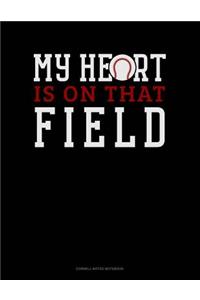 My Heart Is on That Field