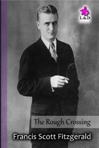 The Rough Crossing