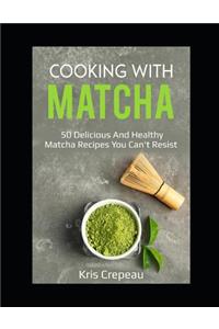 Cooking with Matcha