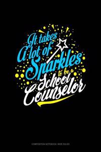 It Takes a Lot of Sparkle to Be a School Counselor