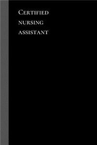 Certified Nursing Assistant