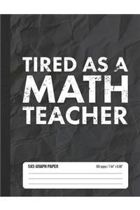 Tired as a Math Teacher 5x5 Graph Paper