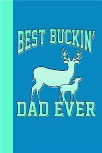 Best Buckin' Dad Ever