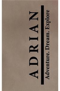 Adrian Adventure Dream Explore