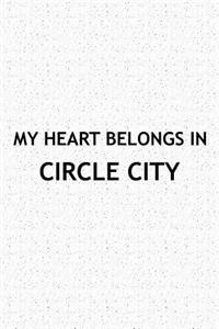 My Heart Belongs in Circle City