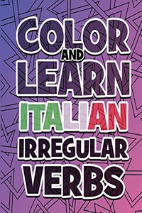 COLOR AND LEARN ITALIAN IRREGULAR VERBS - ALL You Need is Verbs