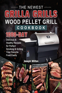 Newest Grilla Grills Wood Pellet Grill Cookbook