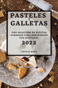 Pasteles Y Galletas 2022