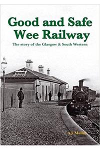 A Good and Safe Wee Railway