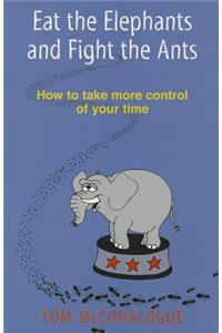 Eat the Elephants and Fight the Ants