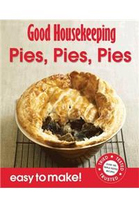 Good Housekeeping Easy to Make! Pies, Pies, Pies