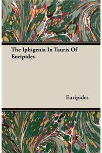 The Iphigenia in Tauris of Euripides