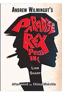 Andrew Wilmingot's Paradise Rex, Press Inc.