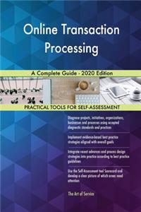 Online Transaction Processing A Complete Guide - 2020 Edition