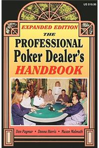 Professional Poker Dealer's Handbook
