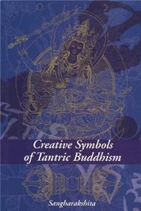 Creative Symbols of Tantric Buddhism