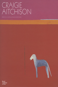 Craigie Aitchison: Prints: A Catalogue Raisonne