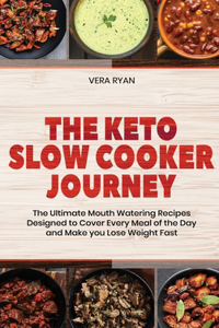 The Keto Slow Cooker Journey