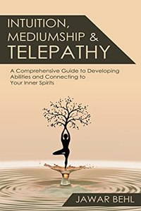 Intuition, Mediumship & Telepathy