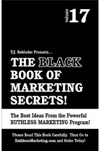 Black Book of Marketing Secrets, Vol. 17