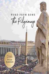 Word from Rome: The Pilgrimage