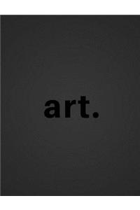 Art - Large Sketch Book / Blank Notebook