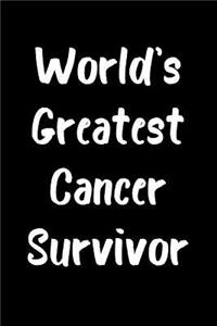 World's Greatest Cancer Survivor: Blank Lined Journal