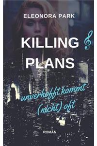 Killing Plans - Unverhofft Kommt (Nicht) Oft
