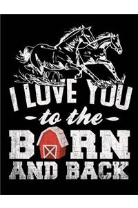 I Love You to the Barn and Back, Notebook, 4x4 Quad Rule Graph Paper
