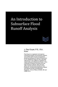 An Introduction to Subsurface Flood Runoff Analysis