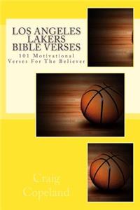 Los Angeles Lakers Bible Verses: 101 Motivational Verses For The Believer