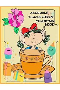 Adorable Teacup girls Coloring book